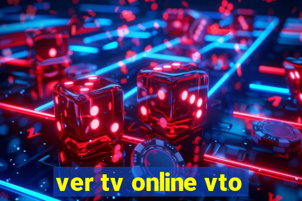 ver tv online vto